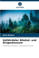 Gefährdeter Alkohol- und Drogenkonsum (German Edition) 6208321654 Book Cover
