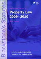 Blackstone's Statutes On Property Law 2009 2010 (Blackstone's Statute Series) 0199569231 Book Cover