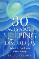30 facts about sleeping disorder. What to do if you can't sleep? (sleep disorder, sleep aid, sleep better) 1949545261 Book Cover