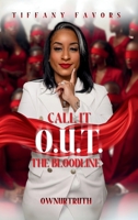 Call It O.U.T: The Bloodline B0FRW54YHV Book Cover