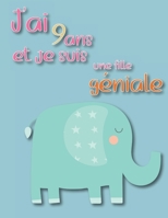J'ai 9 ans et je suis une fille géniale: Animaux de la Ferme Kawai et Fantastiques pour Enfants et Adultes, Les Animaux de la Jungle en Afrique. B08Q6Y7PBY Book Cover