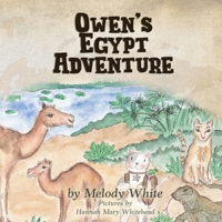 Owen's Egypt Adventure (Owen's Adventures) B0H49S5XSV Book Cover