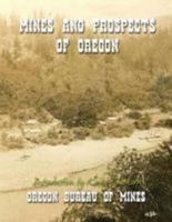 Mines and Prospects of Oregon 1499576188 Book Cover