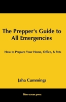 The Prepper's Guide to All Emergencies 4902837978 Book Cover