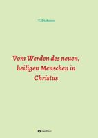 Vom Werden Des Neuen, Heiligen Menschen in Christus 3746967007 Book Cover
