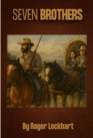 Seven Brothers 1965936636 Book Cover