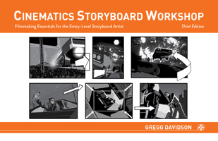 Cinematics Storyboard Workshop: Filmmaking Essentials for the Entry-Level Storyboard Artist 1624650414 Book Cover