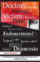 Doctors: Bound by Secrecy? Victims: Bound by Pain! 0978698207 Book Cover