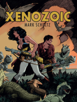Xenozoic 1640410376 Book Cover