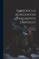Empedoclis Agrigentini Fragmenta Disposuit 1022489372 Book Cover