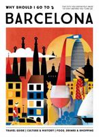 WHY SHOULD I GO TO BARCELONA 9493338479 Book Cover