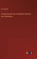 Anweisung über das untrügliche Erkennen des Pferdealters 3368447211 Book Cover