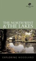 Exploring Woodland: The Northwest and the Lakes 0711226725 Book Cover