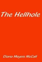 The Hellhole 1410768449 Book Cover