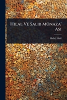 Hilal Ve Salib MÃ1/4naza' Asi (Turkish Edition) 102445228X Book Cover