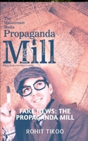 Fake News : The Propaganda Mill B09MTSR61P Book Cover