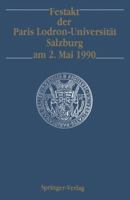 Festakt der Paris Lodron-Universität Salzburg am 2. Mai 1990 3540532617 Book Cover