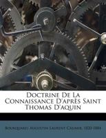 Doctrine De La Connaissance D'après Saint Thomas D'aquin 1246931168 Book Cover