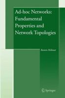 Ad-hoc Networks: Fundamental Properties and Network Topologies 1402051654 Book Cover