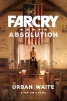 Far Cry: Absolution 1785659154 Book Cover