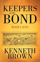 Keepers of the BOND:Book I (Ein) 1462032966 Book Cover