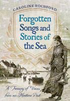 Forgotten Songs and Stories of the Sea 1473878659 Book Cover