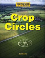Crop Circles (Mysterious Encounters) 0737740477 Book Cover