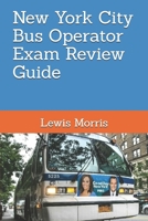 New York City Bus Operator Exam Review Guide 154428831X Book Cover