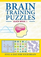 Brain Training Puzzles: Quick Book 1 (Vol. 1)