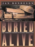 Buried Alive: The Terrifying History of Our Most Primal Fear 039332222X Book Cover