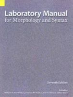 Laboratory Manual for Morphology & Syntax 1556711492 Book Cover