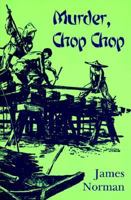 Murder, Chop Chop (Gimiendo Hernandez Quinto) 091523016X Book Cover