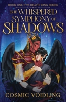 Whispered Symphony of Shadows 1971268003 Book Cover