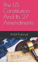 The US Constitution And Its 27 Amendments 1791747930 Book Cover