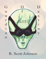 Guardian of Destiny: (God) 1466905921 Book Cover