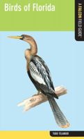 Birds of Florida: A Falcon Field Guide (Falcon Field Guide Series) 0762774193 Book Cover