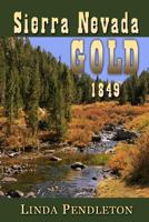 Sierra Nevada Gold 1493667009 Book Cover