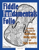 Fiddle Fundamentals Folio: Fiddle Tunes for Sightreading, Bowing Agility and Finger Dexterity B0B7QTTV7J Book Cover