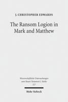 The Ransom Logion in Mark and Matthew: Its Reception and Its Significance for the Study of the Gospels 3161517806 Book Cover