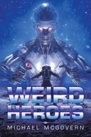 Weird Heroes 1728398886 Book Cover