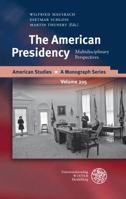 The American Presidency: Multidisciplinary Perspectives 3825357376 Book Cover