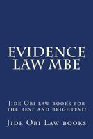 Evidence Law MBE: Jide Obi law books for the best and brightest! 1530273366 Book Cover