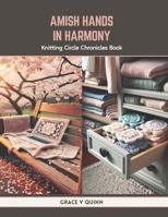 Amish Hands in Harmony: Knitting Circle Chronicles Book B0CTRV6SYS Book Cover