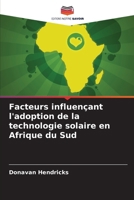 Facteurs influençant l'adoption de la technologie solaire en Afrique du Sud (French Edition) 6208830141 Book Cover