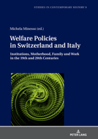 Welfare Policies in Switzerland and Italy 3631836821 Book Cover