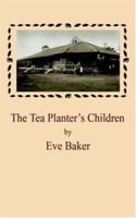 The Tea Planter's Children 1420896296 Book Cover