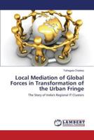 Local Mediation of Global Forces in Transformation of the Urban Fringe 3659524166 Book Cover