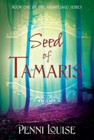 Seed of Tamaris: Book One of the Archipelago Series 1478774495 Book Cover