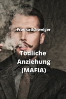 Tödliche Anziehung (MAFIA) 9973053540 Book Cover