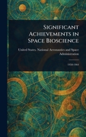 Significant Achievements in Space Bioscience 1023415976 Book Cover